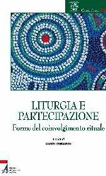 Liturgia e partecipazione. Forme del coinvolgimento rituale