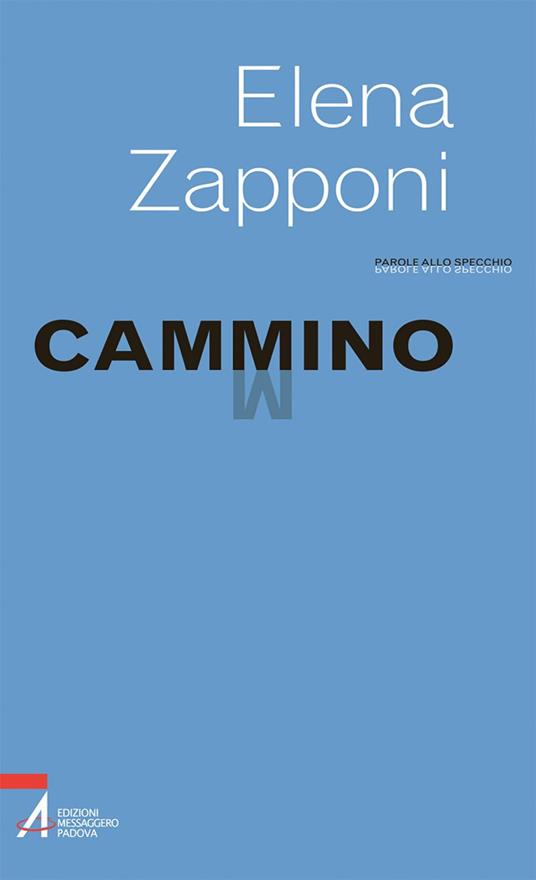 Cammino - Elena Zapponi - ebook