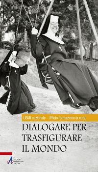 Dialogare per trasfigurare il mondo - copertina