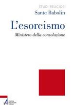 L' esorcismo. Ministero della consolazione