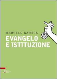 Evangelo e istituzione - Marcelo Barros - copertina