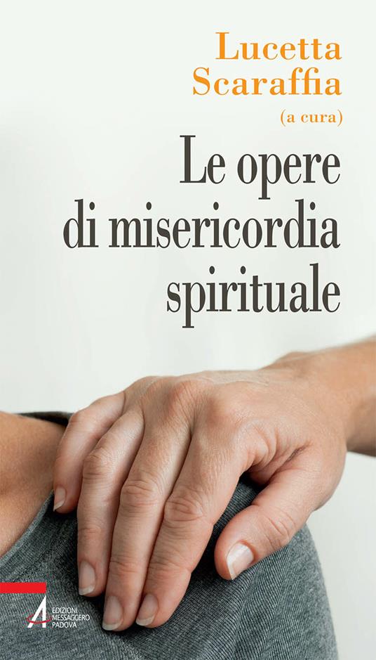 Le opere di misericordia spirituale - Lucetta Scaraffia - ebook