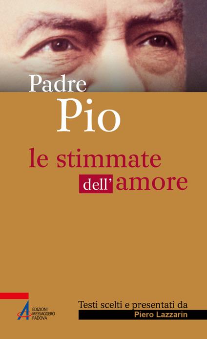 Le stimmate dell'amore - Pio da Pietrelcina (san),Piero Lazzarin - ebook