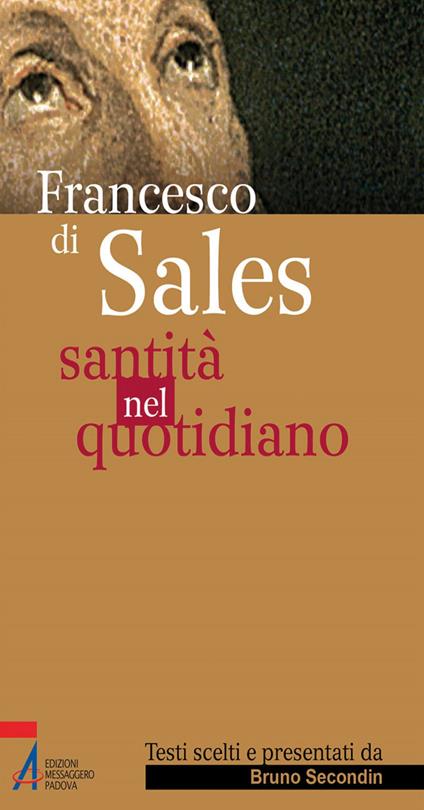 Santità nel quotidiano - Francesco di Sales (san),Bruno Secondin - ebook