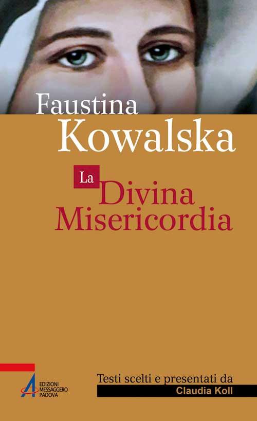La divina misericordia - M. Faustina Kowalska - copertina