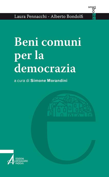 Beni comuni per la democrazia - Laura Pennacchi,Alberto Bondolfi - copertina