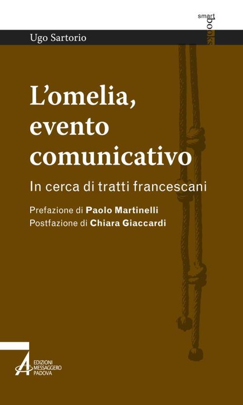 L'omelia, evento comunicativo. In cerca di tratti francescani - Ugo Sartorio - copertina