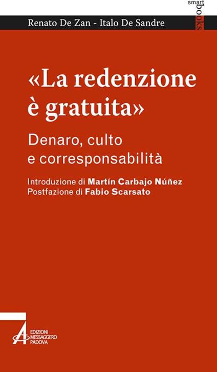 «La redenzione è gratuita». Denaro, culto e corresponsabilità - Renato De Zan,Italo De Sandre - copertina