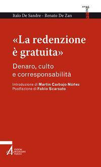 «La redenzione è gratuita». Denaro, culto e corresponsabilità - Italo De Sandre,Renato De Zan - ebook