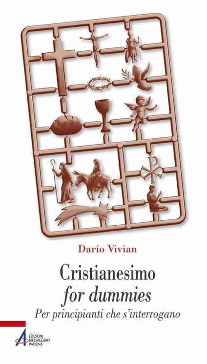 Cristianesimo for dummies. Per principianti che s'interrogano - Dario Vivian - ebook