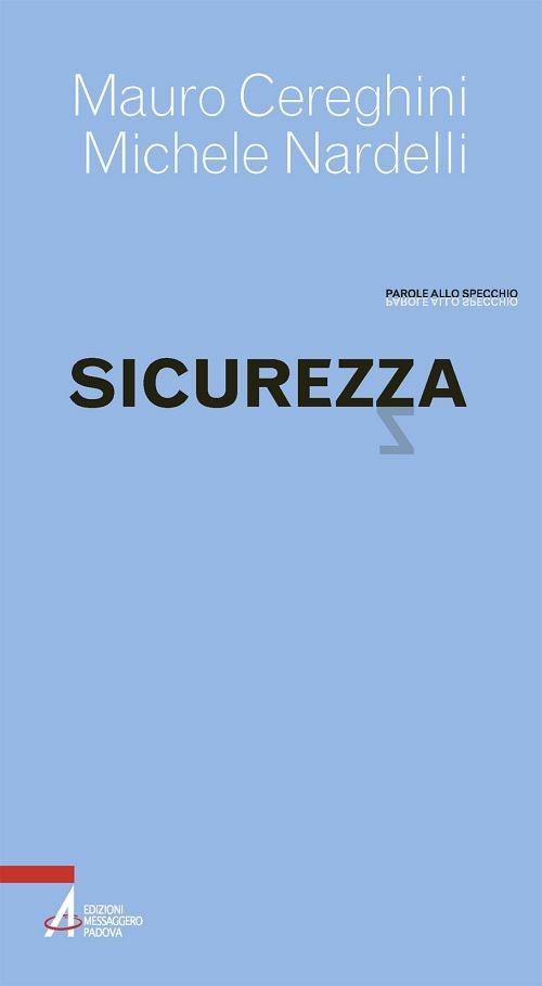 Sicurezza - Mauro Cereghini,Michele Nardelli - ebook