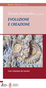 Evoluzione e creazione. Una relazione da ritrovare