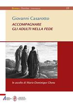 Accompagnare gli adulti nella fede. In ascolto di Marie-Dominique Chenu