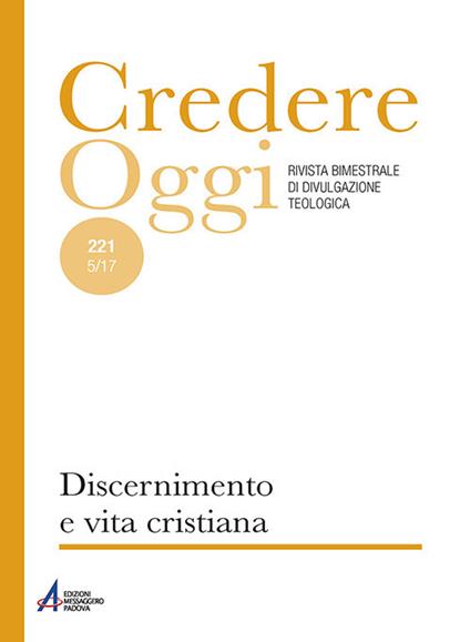 Credereoggi. Vol. 221: Discernimento e vita cristiana - copertina