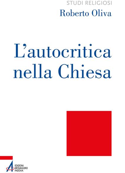 L'autocritica nella Chiesa. Dalla conversione ecclesiale alla liberazione integrale - R. Oliva - copertina