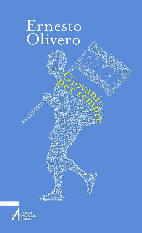 Giovani per sempre - Ernesto Olivero - ebook