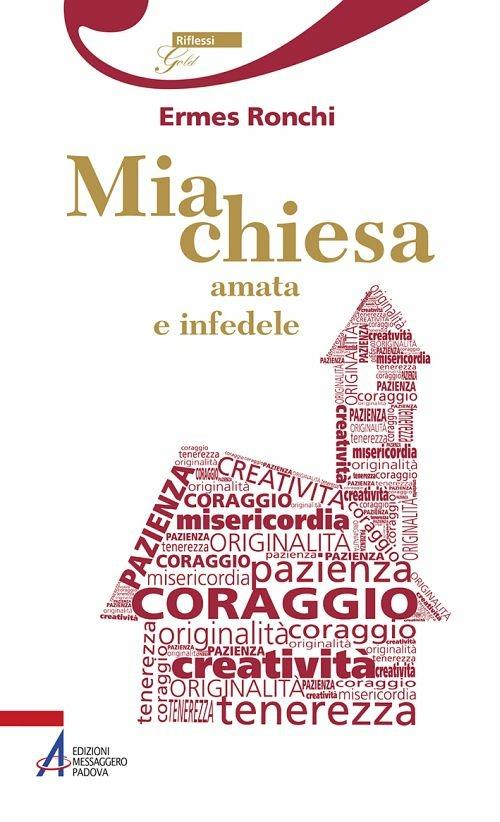 Mia chiesa amata e infedele - Ermes Ronchi - ebook