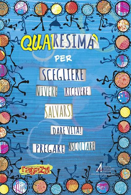 Quaresima per scegliere vivere ricevere salvarsi dare vita! pregare ascoltare - copertina