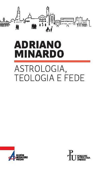Astrologia, teologia e fede - Adriano Minardo - ebook