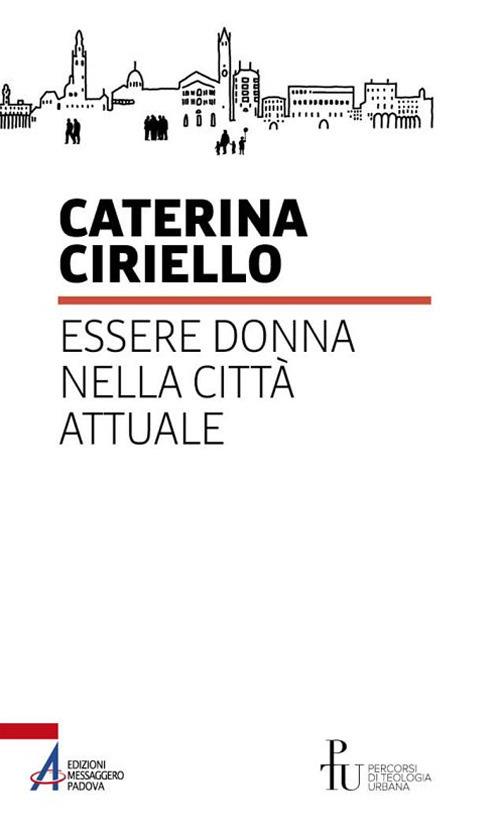 Essere donna nella città attuale - Caterina Ciriello - copertina