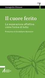 Il cuore ferito. La separazione affettiva come forma di lutto