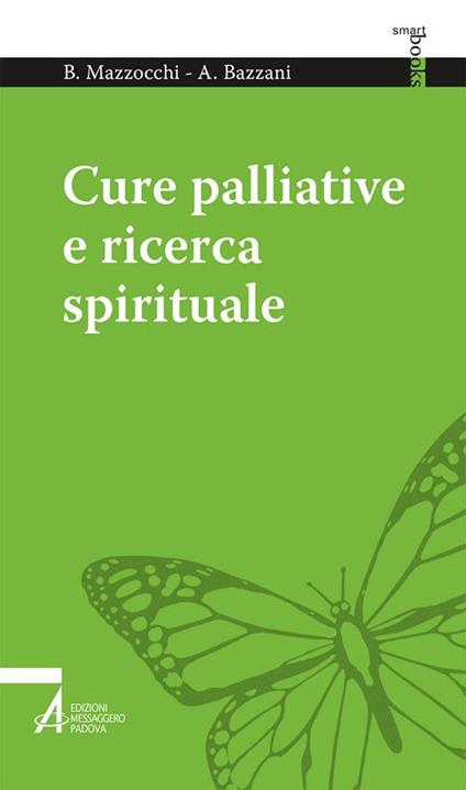 Cure palliative e ricerca spirituale - Bruno Mazzocchi,Alessandro Bazzani - copertina