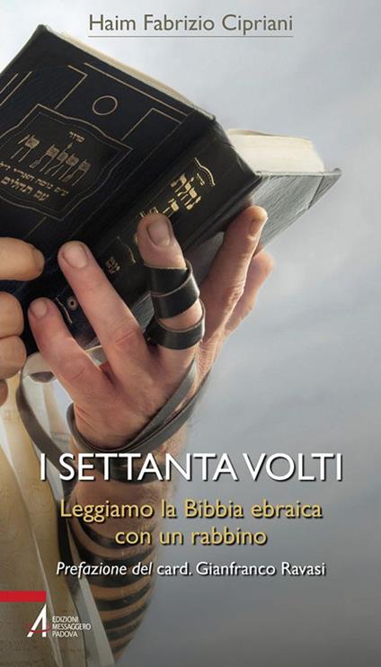 I settanta volti. Leggiamo la Bibbia ebraica con un rabbino - Haim Fabrizio Cipriani - copertina
