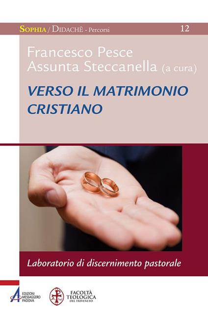 Verso il matrimonio cristiano. Laboratorio di discernimento pastorale - copertina