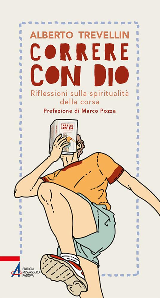Correre con Dio. Riflessioni sulla spiritualità della corsa - Alberto Trevellin - copertina