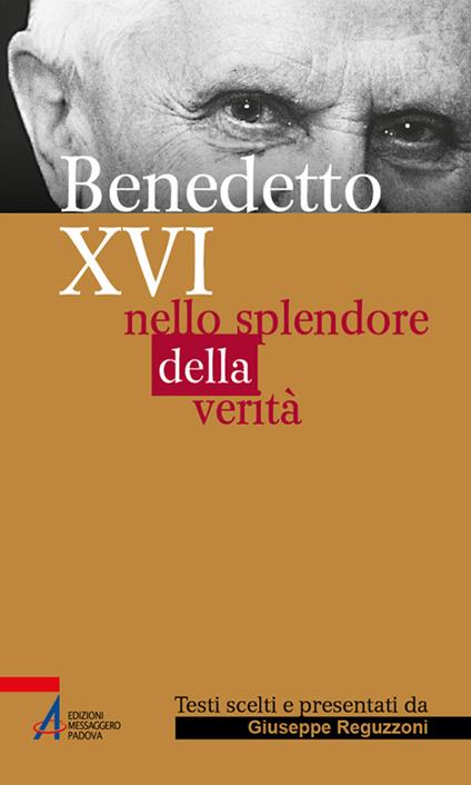 Benedetto XVI. Nello splendore della verità - copertina