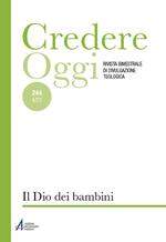 Credereoggi. Vol. 244: Dio dei bambini, Il.