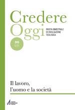 Credereoggi. Vol. 245: lavoro, l'uomo e la società, Il.