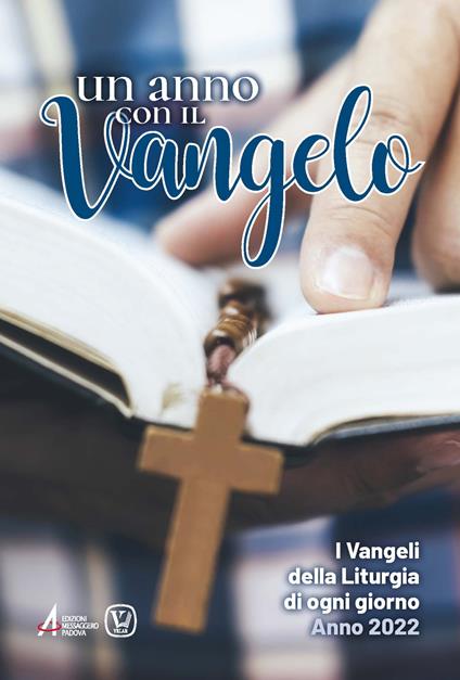 Un anno con il Vangelo. I Vangeli della liturgia di ogni giorno. Anno 2022 - copertina