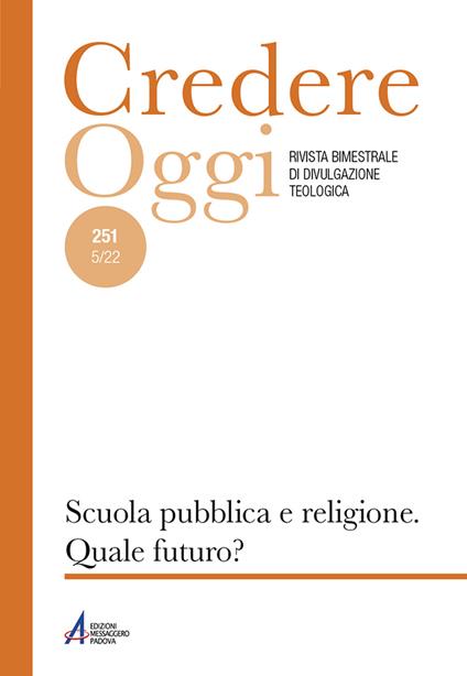 Credereoggi. Vol. 251: Scuola pubblica e religione. Quale futuro? - copertina