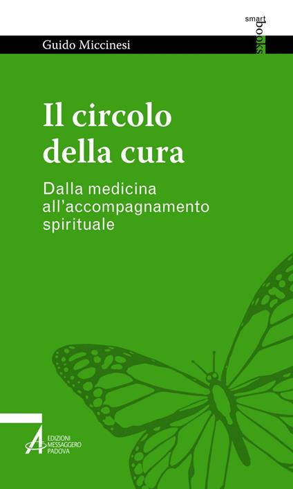 Il circolo della cura. Dalla medicina all'accompagnamento spirituale - Guido Miccinesi - ebook