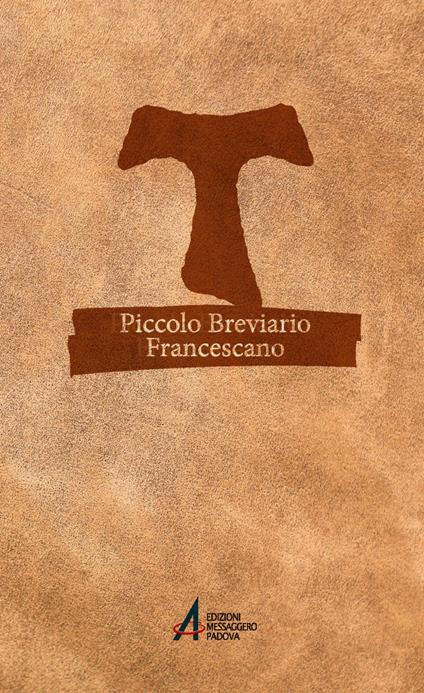 Piccolo breviario francescano. Pensieri e preghiere per ogni giorno - Fabio Scarsato - ebook