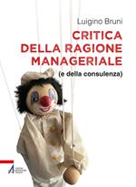 Critica della ragione manageriale (e della consulenza)