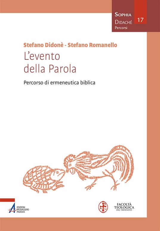 L'evento della Parola. Percorso di ermeneutica biblica - Stefano Romanello,Stefano Didonè - copertina