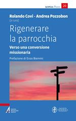 Rigenerare la parrocchia. Verso una conversione missionaria