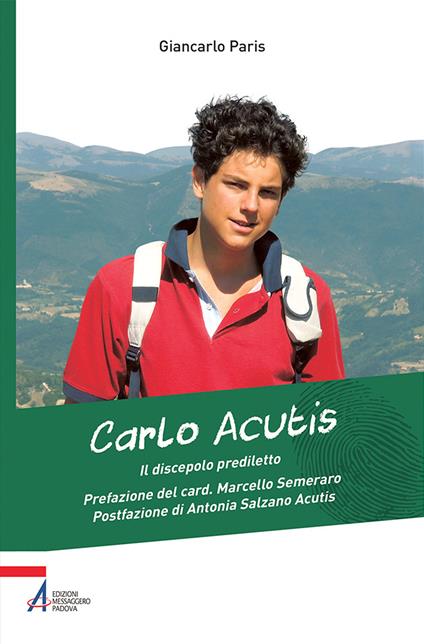 Carlo Acutis. Il discepolo prediletto - Giancarlo Paris - copertina