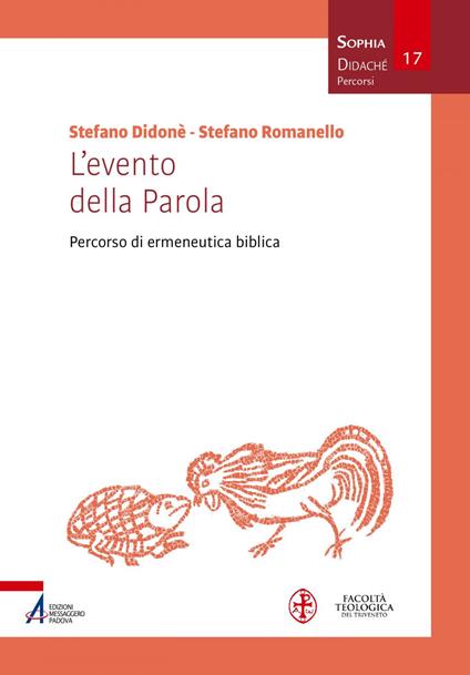 L' evento della Parola. Percorso di ermeneutica biblica - Stefano Didonè,Stefano Romanello - ebook