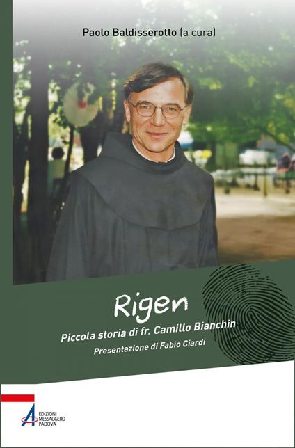 Rigen. Piccola storia di fr. Camillo Bianchin - Paolo Baldisserotto - ebook