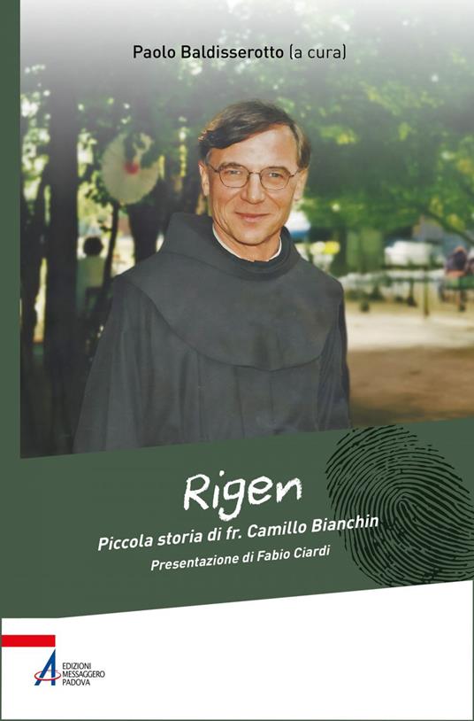 Rigen. Piccola storia di fr. Camillo Bianchin - Paolo Baldisserotto - ebook
