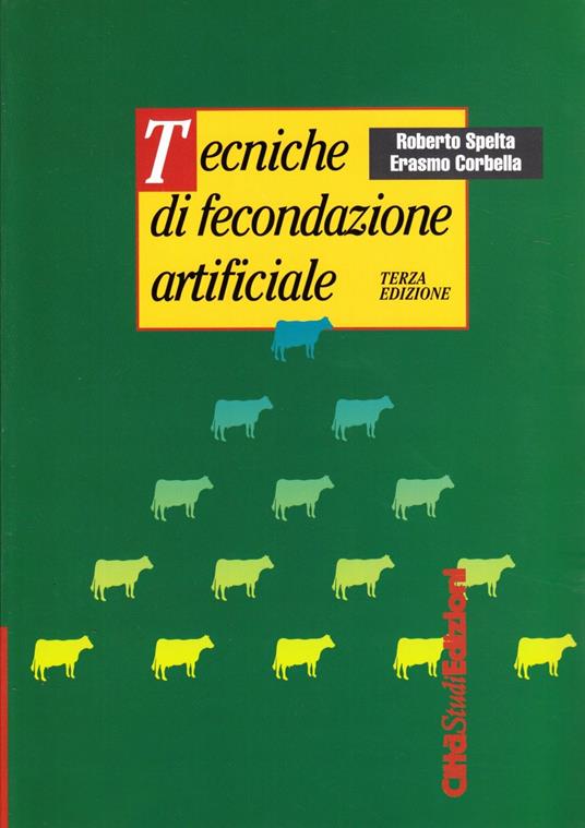 Tecniche di fecondazione artificiale - Roberto Spelta,Erasmo Corbella - copertina