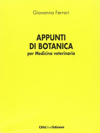 Appunti di botanica per medicina veterinaria - G. Ferrari - copertina