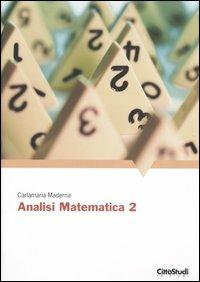 Analisi matematica 2 - Carlamaria Maderna - copertina