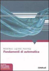Fondamenti di automatica - Michele Basso,Luigi Chisci,Paola Falugi - copertina