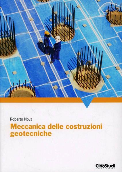 Meccanica delle costruzioni geotecniche - Roberto Nova - copertina
