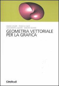 Geometria vettoriale per la grafica - copertina