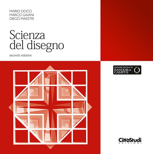 Scienza del disegno - Mario Docci,Marco Gaiani,Diego Maestri - copertina